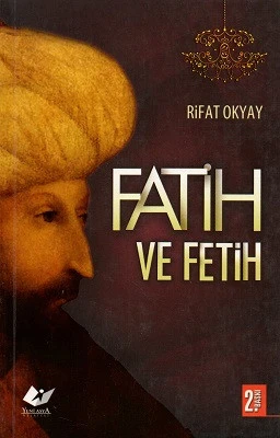 Fatih ve Fetih Rifat Okyay Yeni Asya Neşriyat - YENİ KİTAP ürün görseli 1