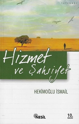 Hizmet ve Şahsiyet Hekimoğlu İsmail Nesil Yayınları - YENİ KİTAP ürün görseli 1