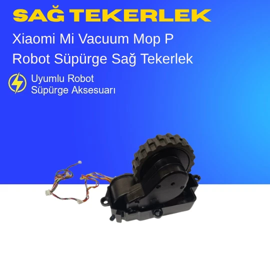 Xiaomi Mi Vacuum Mop P Robot Süpürge Sağ Tekerlek ürün görseli 1
