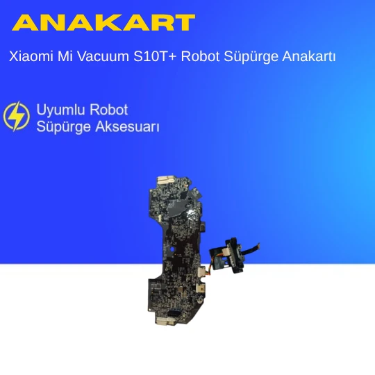 Xiaomi Mi Vacuum S10T+ Robot Süpürge Anakartı ürün görseli 1