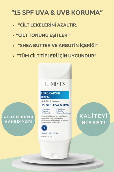 LUMİYES LEKE KARŞITI KREM 60 ML - SPF 15 UV KORUMA, SHEA BUTTER VE PANTHENOL IÇERİKLİ TÜM CİLT TİPLERİ IÇİN ürün görseli 1