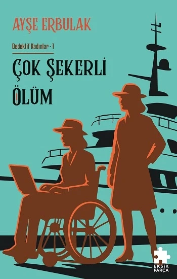 Çok Şekerli Bir Ölüm Ayşe Erbulak Eksik parça ürün görseli 1