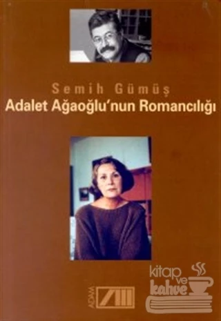 Adalet Ağaoğlu'nun Romancılığı ürün görseli 1