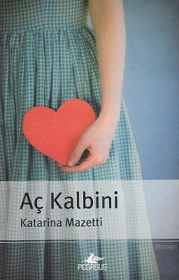 Aç Kalbini Katarina Mazetti Pegasus Yayınları - YENİ KİTAP ürün görseli 1