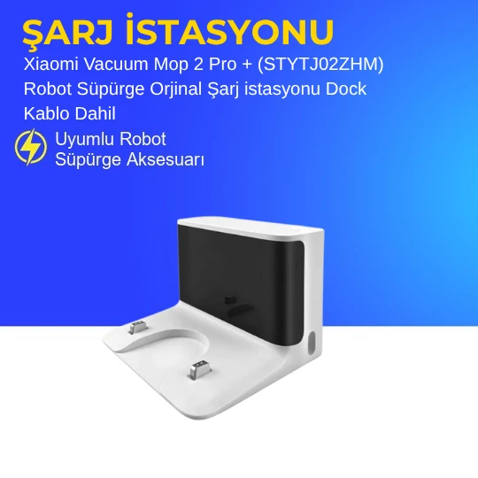 Xiaomi Vacuum Mop 2 Pro + (STYTJ02ZHM) Robot Süpürge Orjinal Şarj istasyonu Dock Kablo Dahil ürün görseli 1