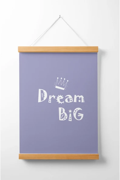 Pegziz Çocuk Odası Ahşap Askılı Dream Big Baskılı Kanvas Duvar Dekorasyonu 40x50cm. ürün görseli 1