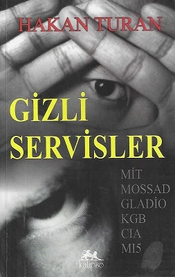 Gizli Servisler Hakan Turan Kalipso Yayınları - YENİ KİTAP ürün görseli 1