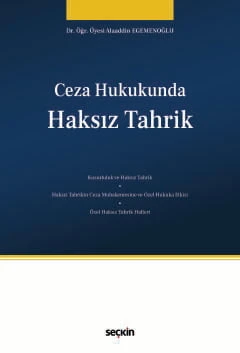 Ceza Hukukunda Haksız Tahrik Dr. Öğr. Üyesi Alaaddin Egemenoğlu 1. Baskı, Mart 2026 ürün görseli 1