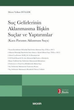 Suç Gelirlerinin Aklanmasına İlişkin Suçlar ve Yaptırımlar (Kara Paranın Aklanması Suçu) Prof. Dr. Murat Volkan Dülger 3. Baskı, Şubat 2026 ürün görseli 1