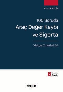 100 Soruda Araç Değer Kaybı ve Sigorta - Dilekçe Örnekleri Ekli - Avukat Faik Birişik 3. Baskı, Mart 2026 ürün görseli 1