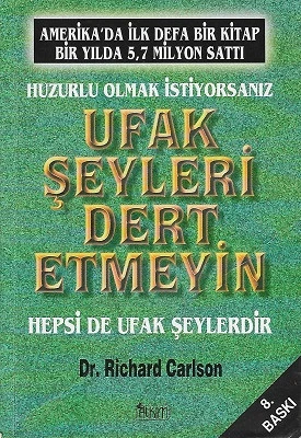 Huzurlu Olmak İstiyorsanız Ufak Şeyleri Dert Etmeyin Richard Carlson Alkım Yayınları - İKİNCİ EL KİTAP ürün görseli 1
