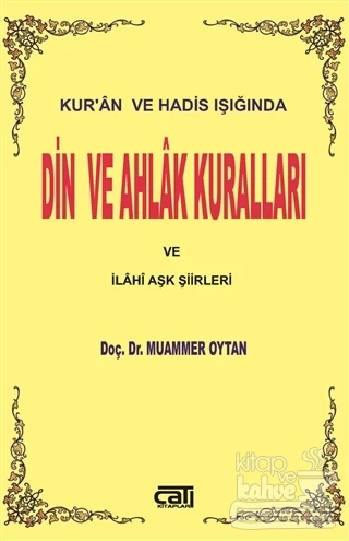 Kur'an ve Hadis Işığında Din ve Ahlak Kuralları ürün görseli 1