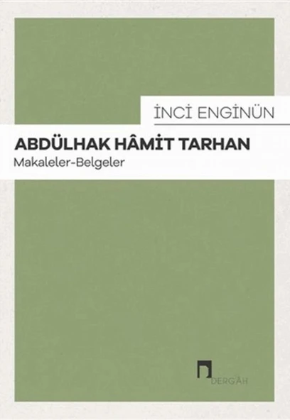 Abdülhak Hamit Tarhan Makaleler Belgeler İnci Enginün Dergah Yayın ürün görseli 1