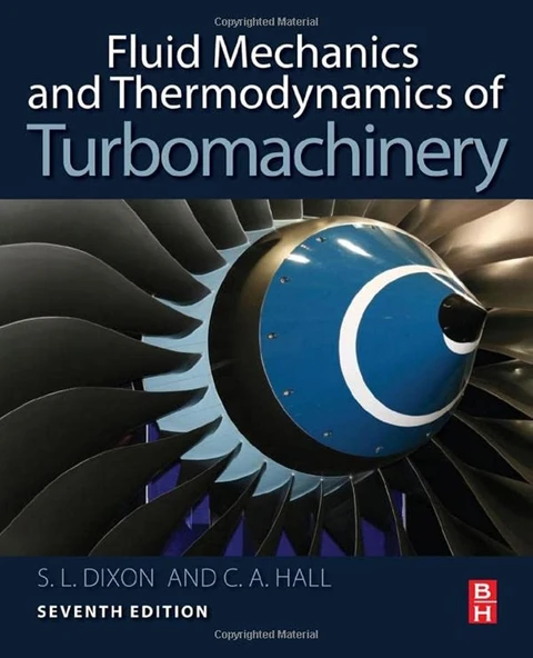 Fluid Mechanics and Thermodynamics of Turbomachinery 7th Edition - S. Larry Dixon, Cesare Hall Ph.D. ürün görseli 1