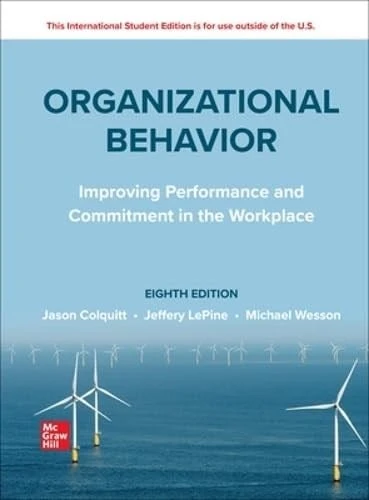 ISE Organizational Behavior: Improving Performance and Commitment in the Workplace 8th Edition - Jason A. Colquitt, Michael J. Wesson ürün görseli 1