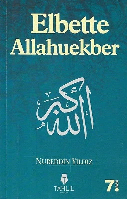 Elbette Allahuekber Nureddin Yıldız Tahlil Yayınları - YENİ KİTAP ürün görseli 1