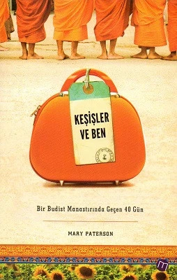 Keşişler ve Ben Bir Budist Manastırında Geçen 40 Gün Mary Peterson Maya Kitap - YENİ KİTAP ürün görseli 1