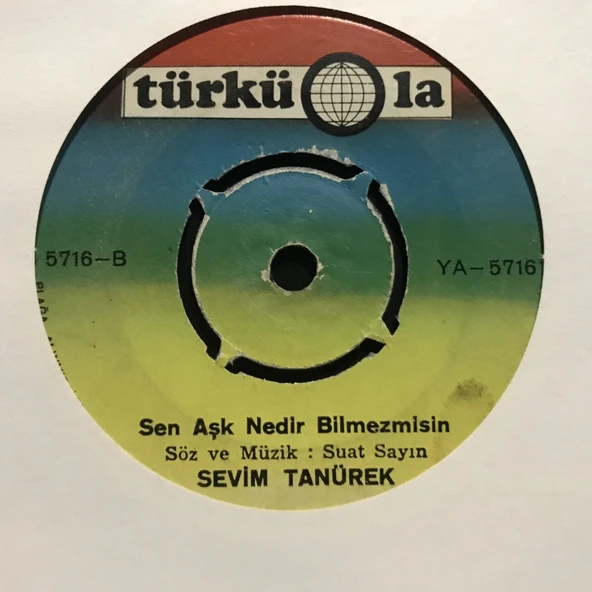 Sevim Tanürek Sen Aşk Nedir Bilmezmisin 45lik plak ürün görseli 1