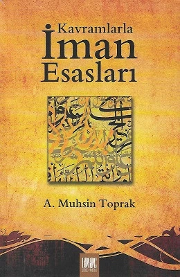 Kavramlarla İman Esasları A. Muhsin Toprak Buruc Yayınları - YENİ KİTAP ürün görseli 1