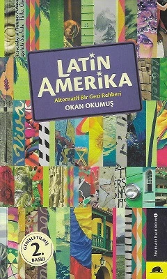 Latin Amerika - Alternatif Bir Gezi Rehberi Okan Okumuş Kolektif Kitap - YENİ KİTAP ürün görseli 1