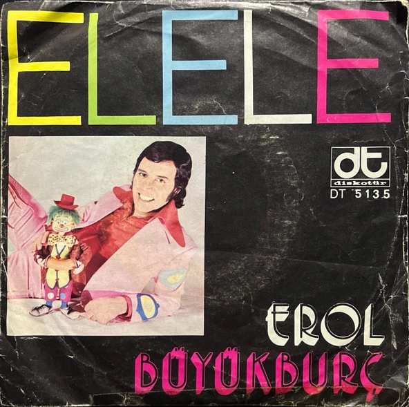 (2 Şarkılık 45lik Plak ) Erol Büyükburç Elele 45lik Plak ürün görseli 1
