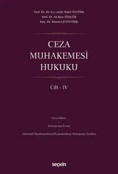 Ceza Muhakemesi Hukuku Cilt - IV Prof. Dr. Bahri Öztürk,Prof. Dr. Ali Rıza Töngür,Doç. Dr. Ekrem Çetintürk 1. Baskı, Mart 2026 ürün görseli 1