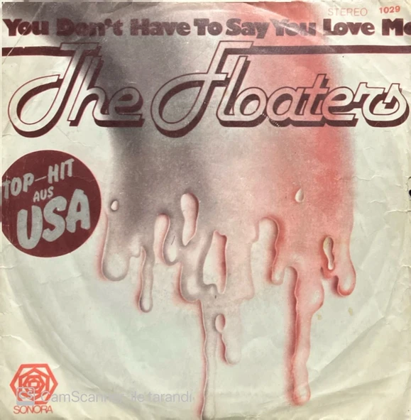 The Floaters You Don't Have To Say You Love Me 45lik Plak ürün görseli 1