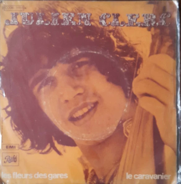 Julien Clerc Les Fleurs Des Gares 45lik Plak ürün görseli 1