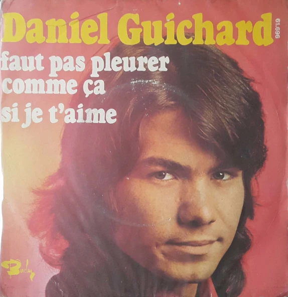 Daniel Guichard Faut Pas Pleurer Comme Ça 45lik Plak ürün görseli 1