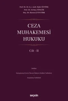 Ceza Muhakemesi Hukuku Cilt - II Prof. Dr. Bahri Öztürk,Prof. Dr. Ali Rıza Töngür,Doç. Dr. Ekrem Çetintürk 1. Baskı, Mart 2026 ürün görseli 1
