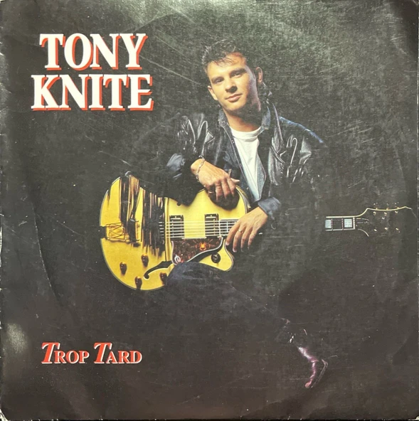 Tony Knite Trop Tard 45lik Plak ürün görseli 1