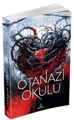 Ötanazi Okulu 4 Ephesus Yayınları Maral Atmaca ürün görseli 1