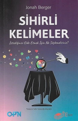 Sihirli Kelimeler - İstediğinizi Elde Etmek İçin Ne Söylemelisiniz? Johan Berger The Kitap - YENİ KİTAP ürün görseli 1