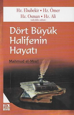 Dört Büyük Halifenin Hayatı Hz. Ebubekir-Hz. Ömer-Hz. Osman-Hz. Ali (r.a.) Mahmud Hasan El-Mısri Polen Yayınları - YENİ KİTAP ürün görseli 1