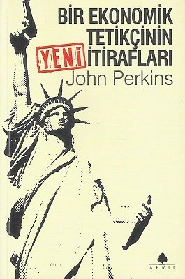 Bir Ekonomik Tetikçinin Yeni İtirafları John Perkins April Yayıncılık - YENİ KİTAP ürün görseli 1
