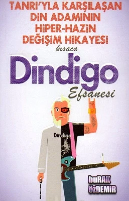 Tanrı'yla Karşılaşan Din Adamının Hiper-Hazin Değişim Hikayesi Kısaca Dindigo Efsanesi Burak Özdemir Doğumgünü Yayıncılık - YENİ KİTAP ürün görseli 1
