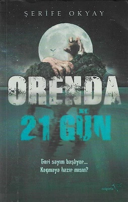Orenda 21 Gün Şerife Okyay Müptela Yayınları - YENİ KİTAP ürün görseli 1