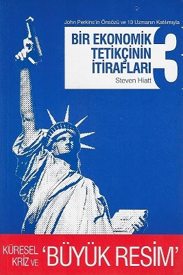 Bir Ekonomik Tetikçinin İtirafları 3 - Küresel Kriz ve Büyük Resim Steven Hiatt April Yayıncılık - YENİ KİTAP ürün görseli 1