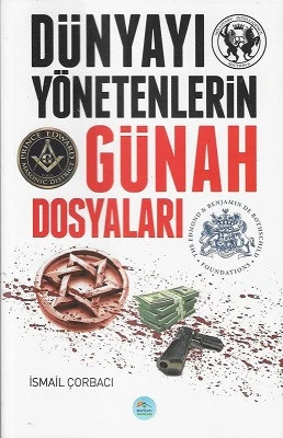Dünyayı Yönetenlerin Günah Dosyaları İsmail Çorbacı Mavi Çatı Yayınları - YENİ KİTAP ürün görseli 1