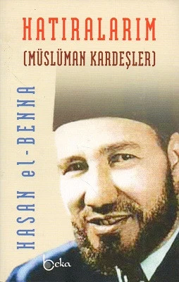 Hatıralarım - Müslüman Kardeşler Hasan El-Benna Beka Yayınları - YENİ KİTAP ürün görseli 1