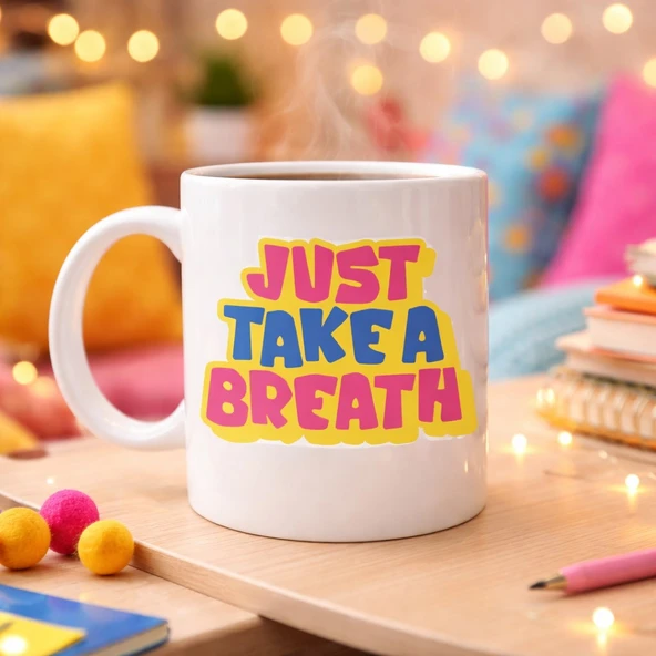 Norino Just Take a Breath Yazılı Porselen Kupa MODEL 140 – Motivasyon & Sakinleştirici Tasarım – Renkli Modern Kahve Kupası – Hediye Seçeneği ürün görseli 1