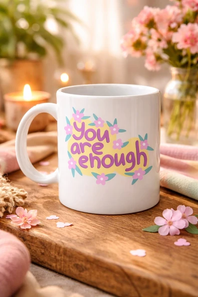 Norino You Are Enough Yazılı Porselen Kupa MODEL 125 – Motive Edici Mesajlı, Çiçek Desenli, Sevdiklerine Anlamlı Hediye ürün görseli 1
