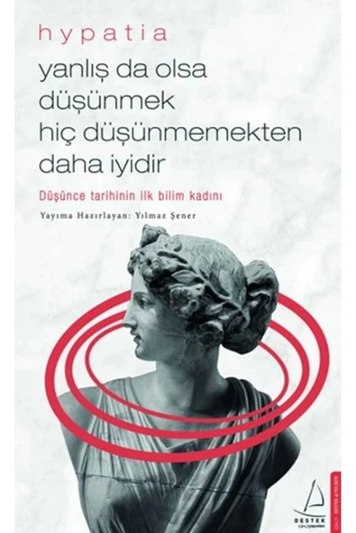 Yanlışta Olsada Düşünmek Hiç Düşünmemekten İyidir Hypatia ürün görseli 1