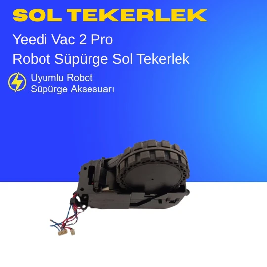 Yeedi Vac 2 Pro Süpürge Sol Tekerlek - Resim 3