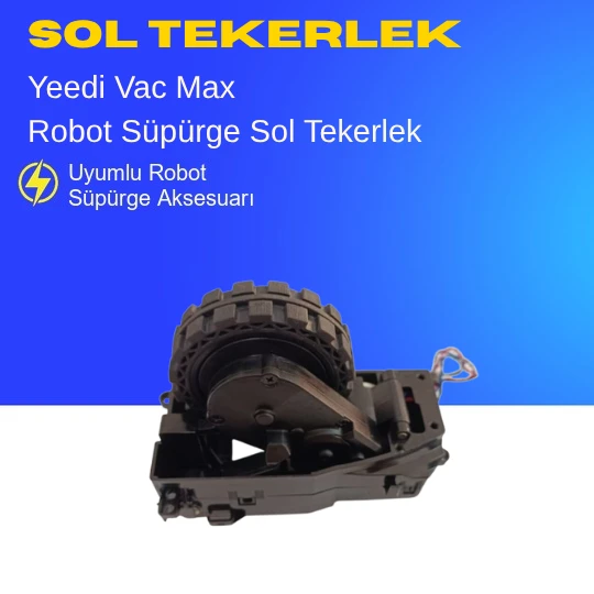 Yeedi Vac Max Süpürge Sol Tekerlek Motoru ürün görseli 1