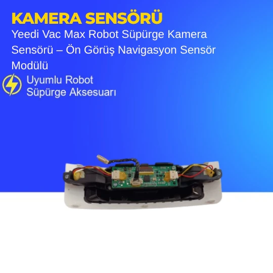 Yeedi Vac Max Robot Süpürge Kamera Sensörü – Ön Görüş Navigasyon Sensör Modülü - Resim 3