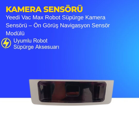 Yeedi Vac Max Robot Süpürge Kamera Sensörü – Ön Görüş Navigasyon Sensör Modülü ürün görseli 1