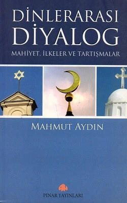 Dinlerarası Diyalog - Mahiyet, İlkeler ve Tartışmalar Mahmut Aydın Pınar Yayınları - YENİ KİTAP ürün görseli 1