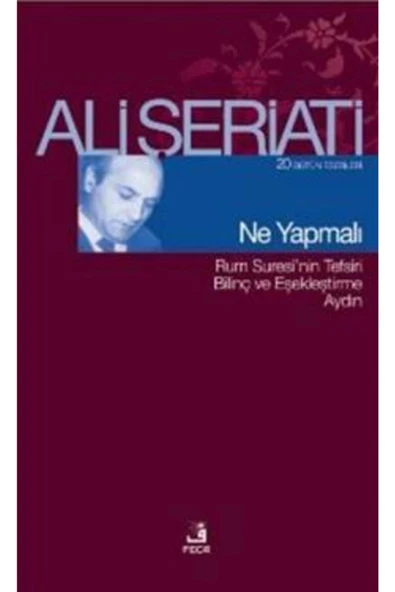 Ne Yapmalı Ali Şeriati- Fecr ürün görseli 1