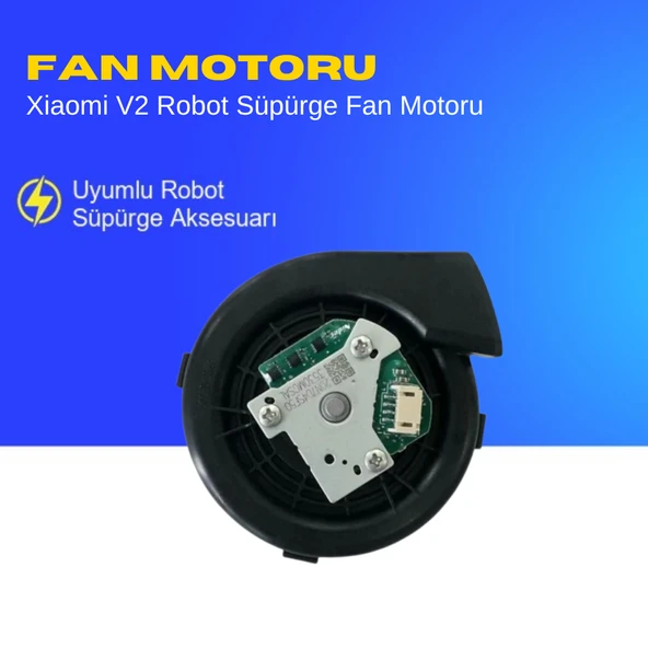 Xiaomi V2 Robot Süpürge Fan Motoru ürün görseli 1